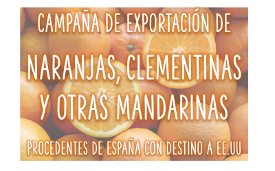APERTURA DEL PLAZO DE INSCRIPCIÓN EN CEXVEG PARA LA EXPORTANCIÓN DE NARANJAS, CLEMENTINAS Y OTRAS MANDARINAS CON DESTINO A EE.UU